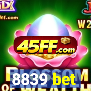 8839 bet